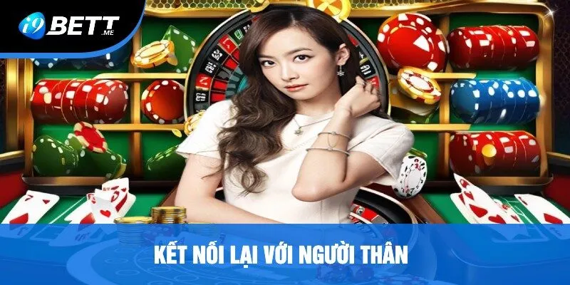 Kết nối lại với người thân